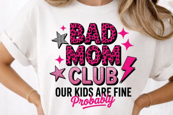 Bad Mom Club Funny Motherhood T-Shirt Design Review