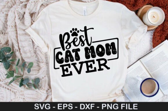 Best Cat Mom Ever Png: A Versatile Graphic for T-Shirt Designs and More