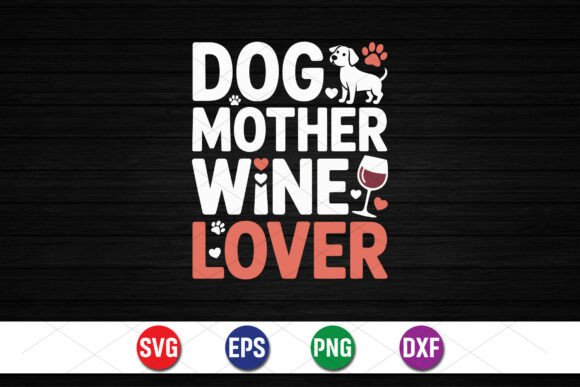 Dog Mom Wine Lover Cute Dog Design: A Versatile Graphic for T-Shirt Designs and Branding