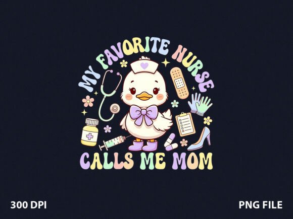 Favorite Nurse Call Me Nurse Mom T-Shirt Graphics for Branding