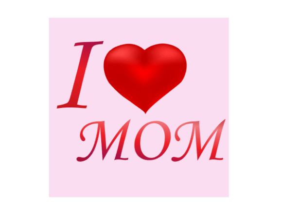 I Love Mom. Graphics for Heartfelt Editorial and Web Design