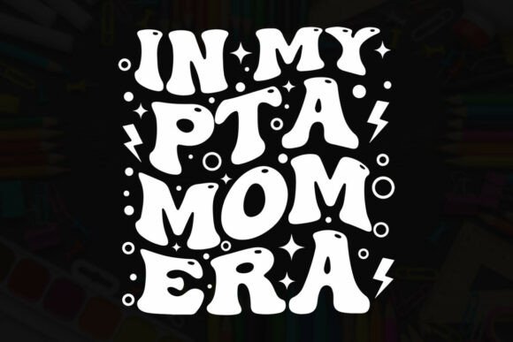 In My PTA Mom Era Typography Design: A Bold Graphic for T-Shirt and Branding Projects