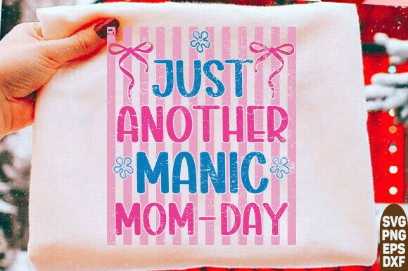 Just Another Manic Mom Day Shirt, Preppy: A Graphic Design Asset for T-Shirt Designs