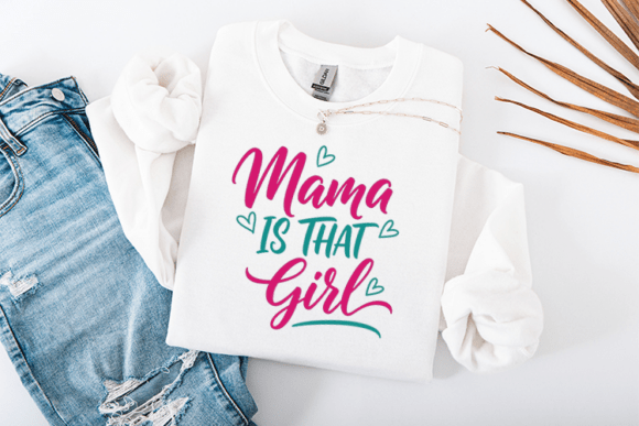 Mama Is That Girl SVG: A Versatile Graphic for T-Shirt Designs and Branding