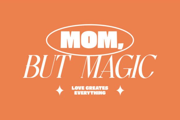 Mom but Magic Mom Typography Quotes: A Brand Designer’s Take