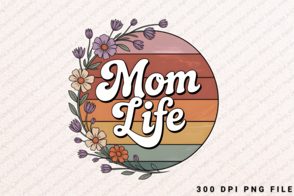 Mom Life Sublimation PNG, Mother’s Day Review for Real Projects