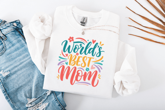 World’s Best Mom Mother’s Day Graphics for T-Shirt Designs